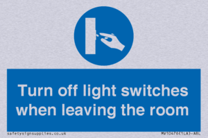 Turn off light switches when leaving the room